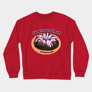 Sweet Days Ahead Crewneck Sweatshirt